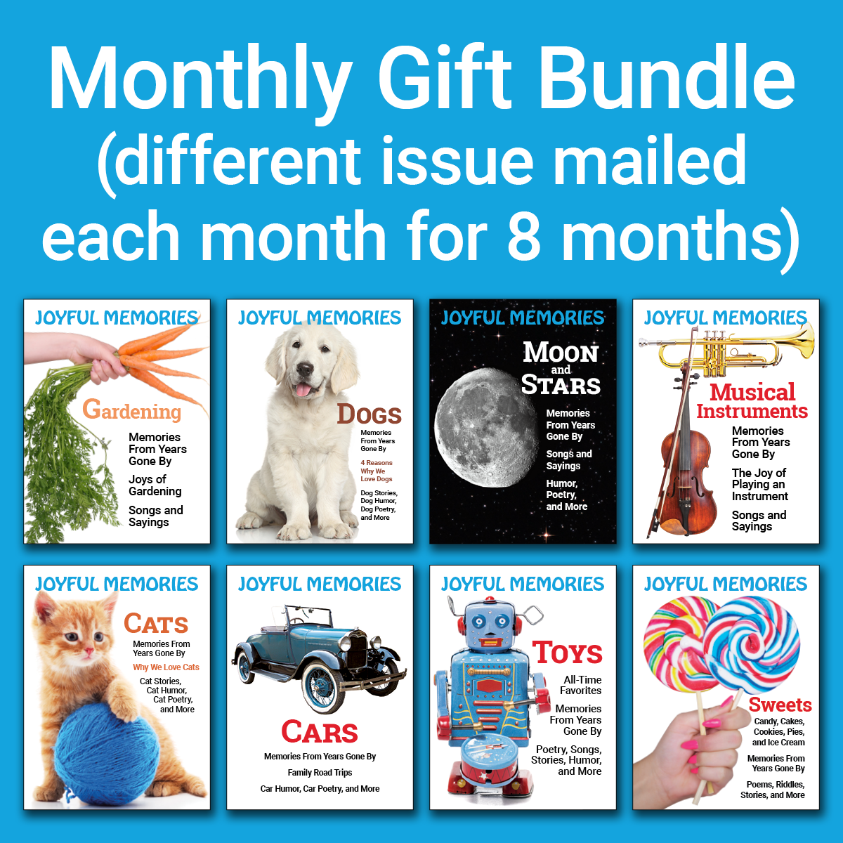 1 Issue Each Month for 8 Months