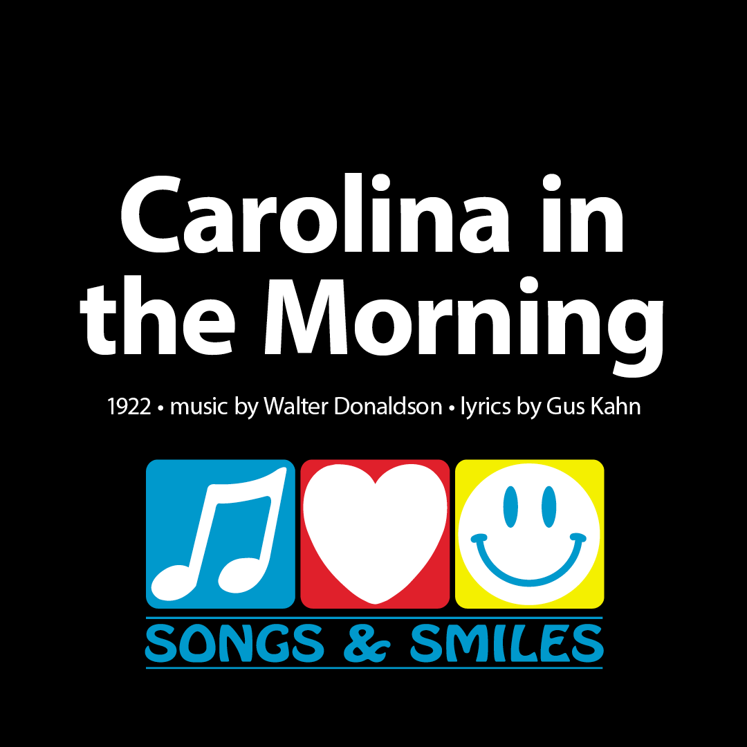 Singalong Leader Videos - Carolina in the Morning