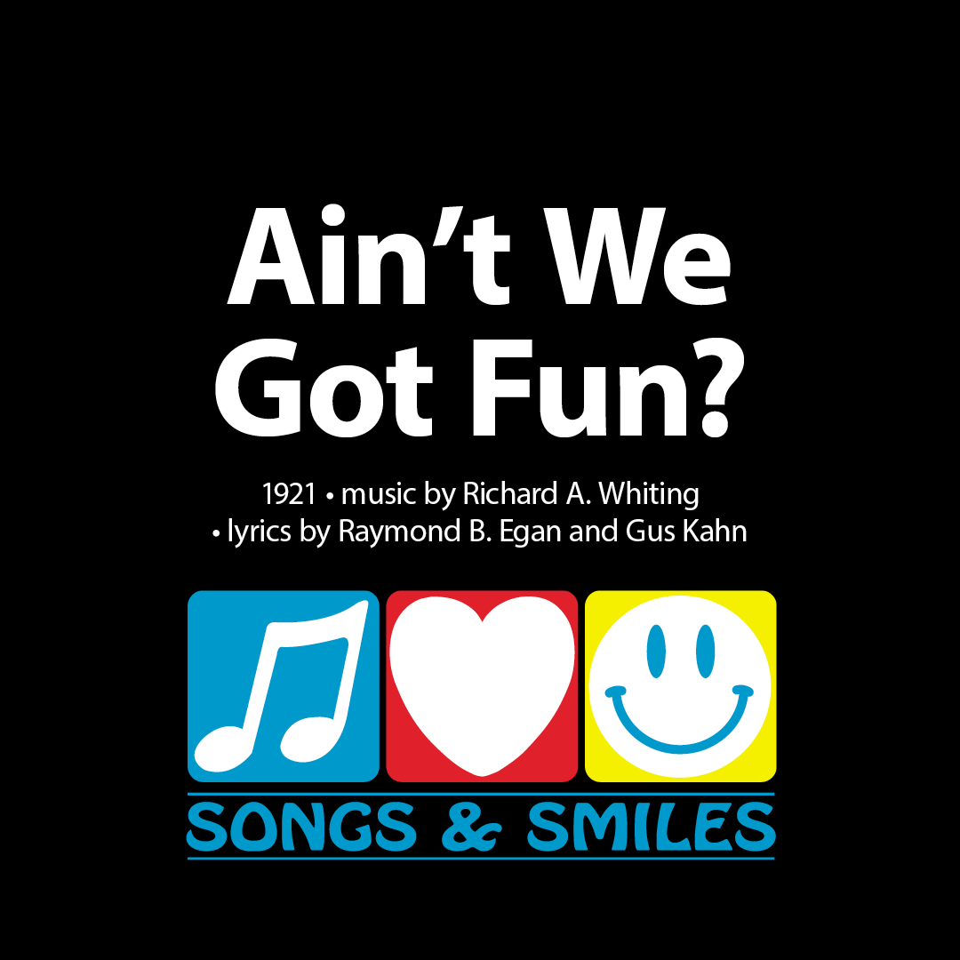 Singalong Video - Ain't We Got Fun?