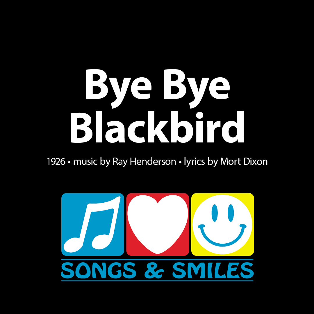 Singalong Video - Bye Bye Blackbird