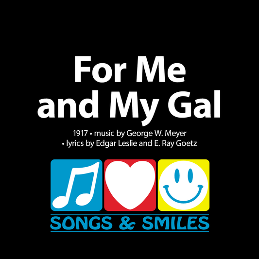 Singalong Video - For Me and My Gal