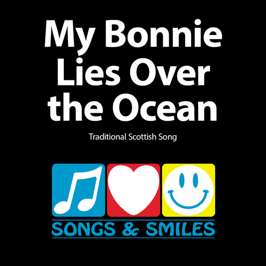 Singalong Video - My Bonnie Lies Over the Ocean
